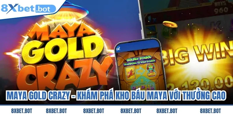 Maya Gold Crazy