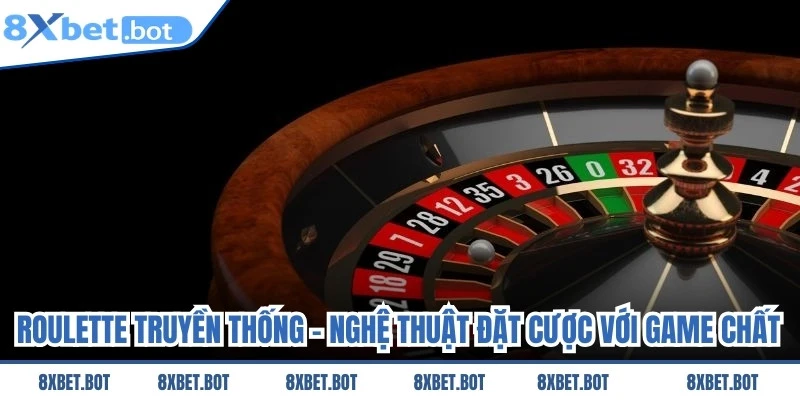 Roulette Truyền Thống